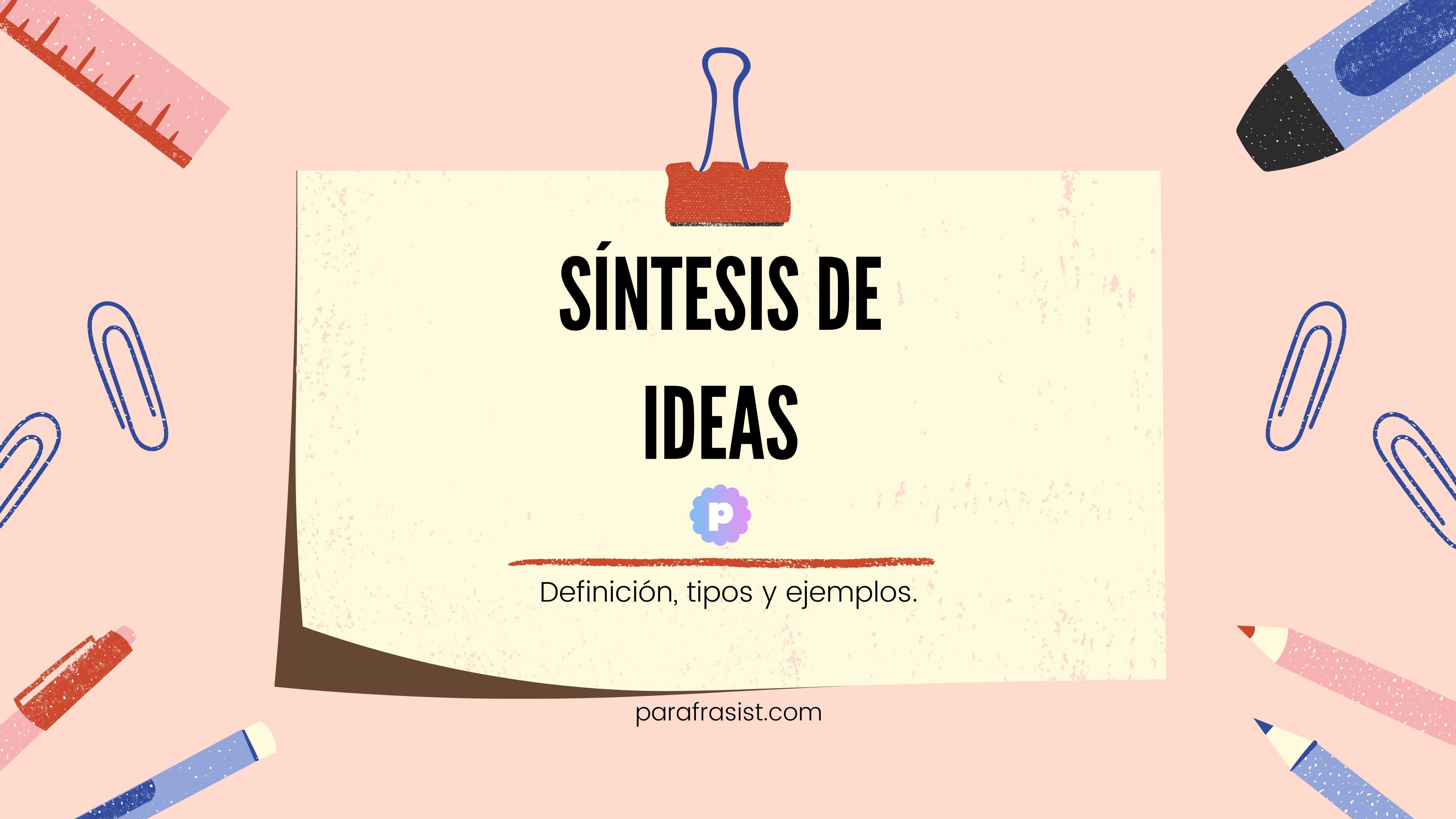 Imagen de Síntesis de ideas: Definición, Tipos y ejemplos